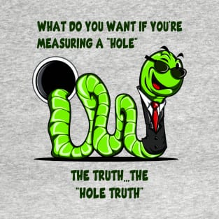 Green Worm Funny Joke T-Shirt